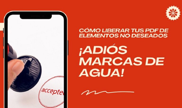 ¡Adiós marcas de agua! Cómo liberar tus PDF de elementos no deseados