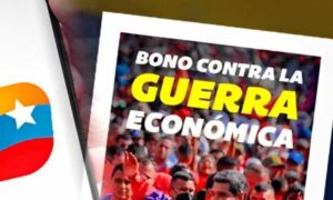 Pago del bono de Guerra Económica iniciará este miércoles
